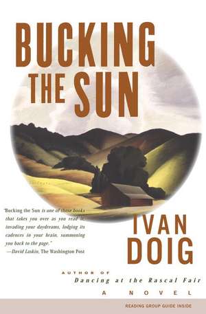 Bucking the Sun de Ivan Doig