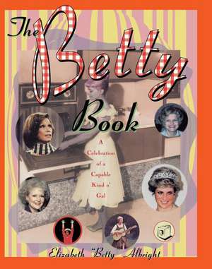 The Betty Book de Elizabeth Albright