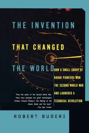 The Invention That Changed the World de Robert Buderi