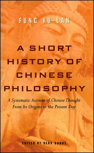 A Short History of Chinese Philosophy de Yu-lan Fung