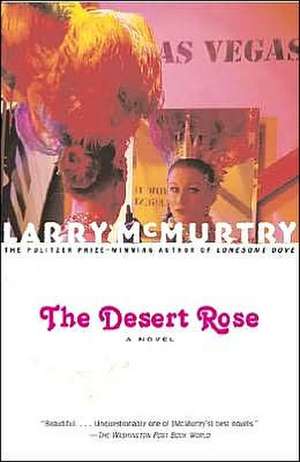 The Desert Rose de Larry McMurtry