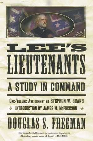 Lee's Lieutenants Third Volume Abridged: A Study in Command de Douglas Southall Freeman