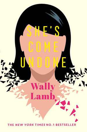 She's Come Undone de Wally Lamb