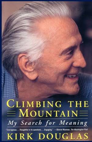 Climbing the Mountain de Kirk Douglas