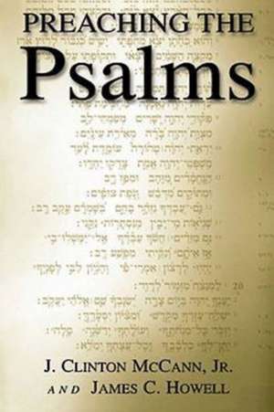 Preaching the Psalms de J. Clinton Jr. McCann