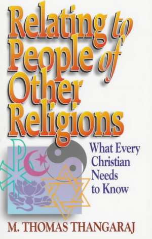 Relating to People of Other Religions de M. Thomas Thangarai