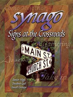 Synago Signs at the Crossroads Leader: Signs at the Crossroads de Anne Broyles