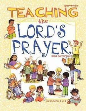 Teaching the Lord's Prayer de Delia Touchton Halverson