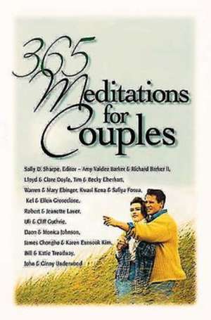 365 Meditations for Couples de Sally D. Sharpe