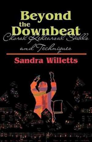 Beyond the Downbeat de Sandra Willetts