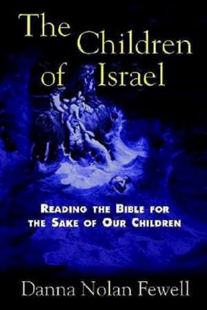 The Children of Israel de Danna Nolan Fewell