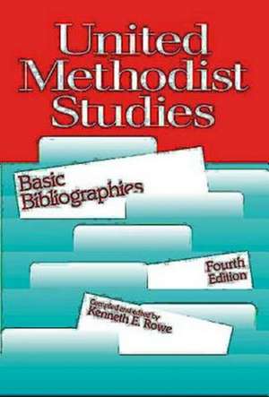 United Methodist Studies de Kenneth E. Rowe