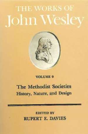 The Works of John Wesley Volume 9 de John Wesley