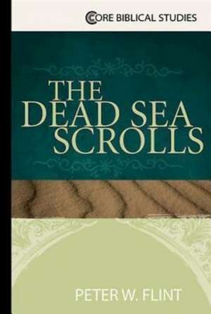 The Dead Sea Scrolls de Peter W. Flint