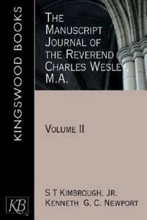 The Manuscript Journal of the Reverend Charles Wesley, M.A. de Charles Wesley