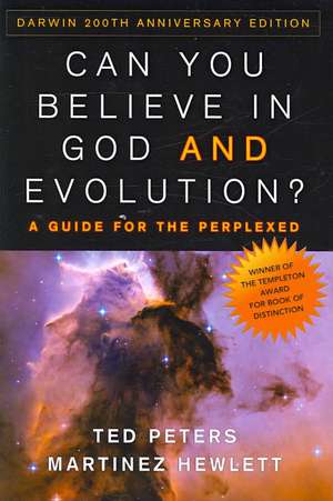 Can Your Believe in God and Evolution?: A Guide for the Perplexed de Ted Peters