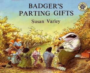 Badger's Parting Gifts de Susan Varley