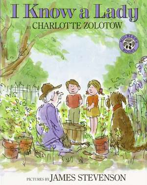 I Know a Lady de Charlotte Zolotow