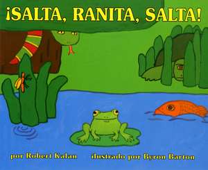 ¡Salta, Ranita, salta!: Jump, Frog, Jump! (Spanish edition) de Robert Kalan