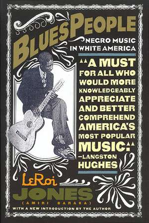 Blues People: Negro Music in White America de Leroi Jones