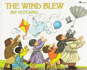 The Wind Blew de Pat Hutchins