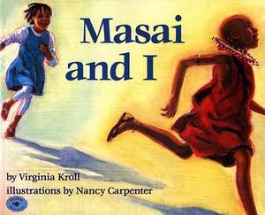 Masai and I de Virginia Kroll