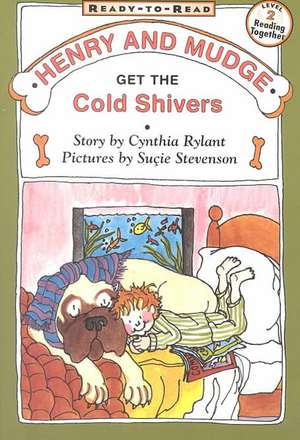 Henry and Mudge Get the Cold Shivers de Cynthia Rylant