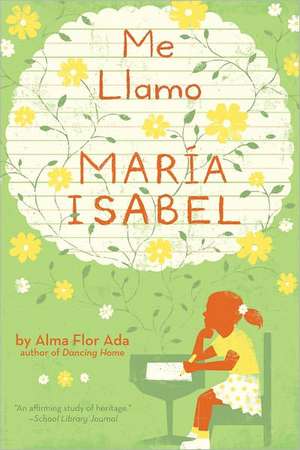 Me Llamo Maria Isabel (My Name Is Maria Isabel) de Alma Flor Ada