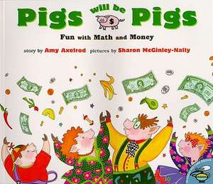 Pigs Will Be Pigs de Amy Axelrod