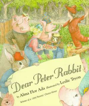 Dear Peter Rabbit de Alma Flor Ada