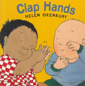 Clap Hands de Helen Oxenbury