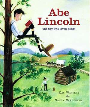 Abe Lincoln: Abe Lincoln de Kay Winters