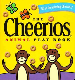 The Cheerios Animal Play Book de Lee Wade