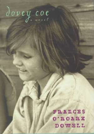 Dovey Coe de Frances O'Roark Dowell