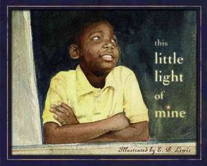 This Little Light of Mine de E. B. Lewis