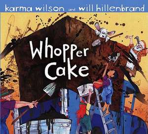 Whopper Cake de Karma Wilson