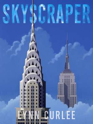 Skyscraper de Lynn Curlee