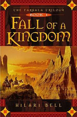 Fall of a Kingdom de Hilari Bell