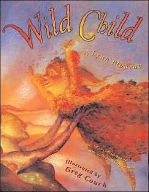 Wild Child de Lynn Plourde