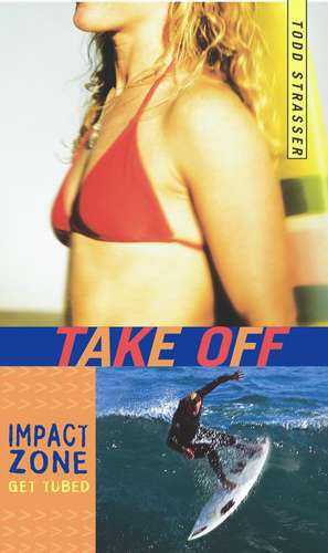 Take Off de Todd Strasser