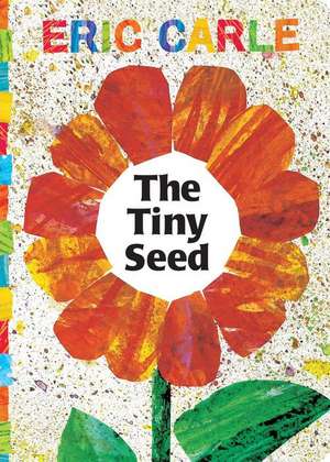 Carle, E: Tiny Seed