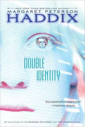 Double Identity de Margaret Peterson Haddix