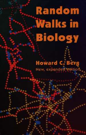 Random Walks in Biology – New and Expanded Edition de Howard C. Berg