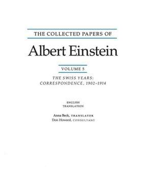 The Collected Papers of Albert Einstein, Volume 5 – The Swiss Years – Correspondence, 1902–1914. (English translation supplement) de Albert Einstein