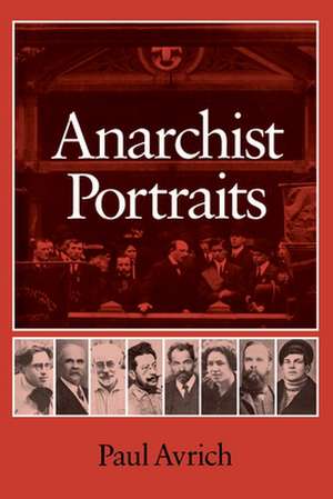 Anarchist Portraits de P Avrich