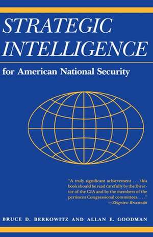 Strategic Intelligence for American National Sec – Updated Edition de Bruce D. Berkowitz