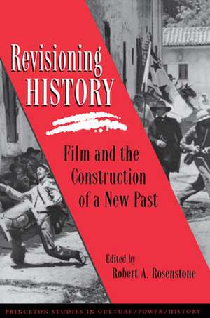 Revisioning History – Film and the Construction of a New Past de Robert A. Rosenstone