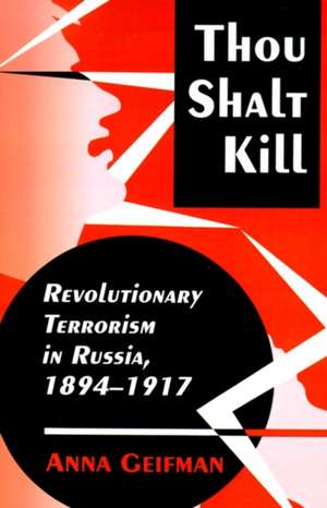 Thou Shalt Kill de Anna Geifman