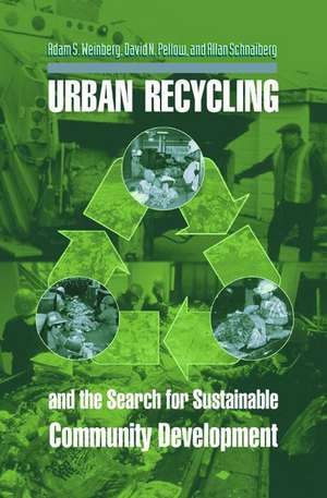 Urban Recycling and the Search for Sustainable Community Development de Adam S. Weinberg