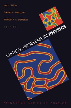 Critical Problems in Physics de Val L. Fitch